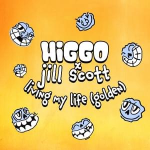 Living My Life (Golden) - Higgo & Jill Scott