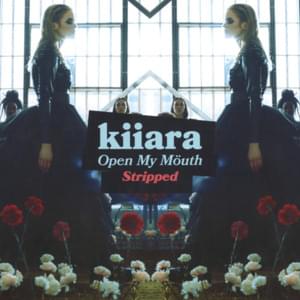 Open My Mouth (Stripped) - Kiiara