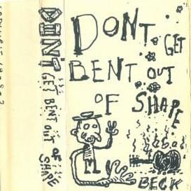 Cut 1/2 Blues (Don’’t Get Bent Out Of Shape version 1) - Beck