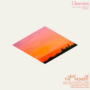 ​heat of the moment - ​clear eyes, Kevin Garrett & Kemba