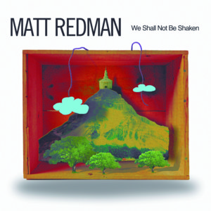 The Glory of Our King - Matt Redman