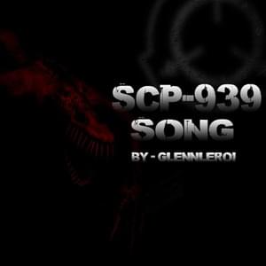 SCP-939 Song - Glenn Leroi