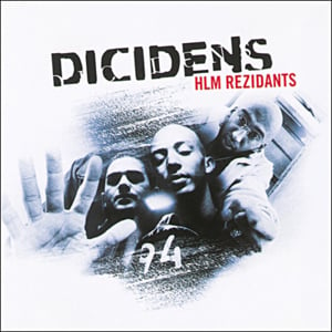 HLM Rezidants - Dicidens