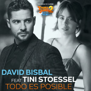 Todo Es Posible - David Bisbal (Ft. TINI)