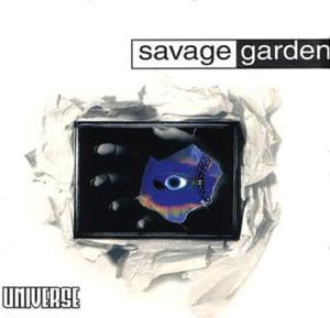 Universe - SAVAGE GARDEN