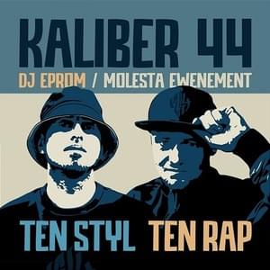 Ten Styl Ten Rap - Kaliber 44 (Ft. Molesta)