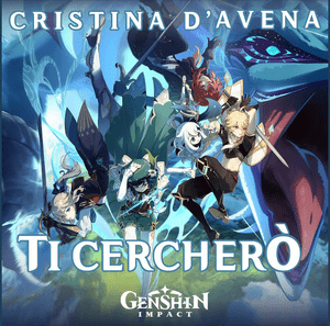 Ti cercherò - Genshin Impact - Cristina D'Avena