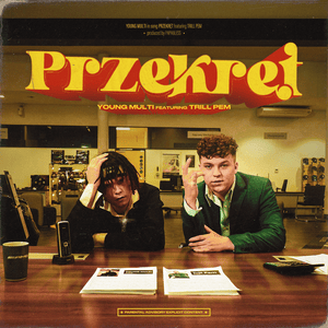 PRZEKRĘT - Young Multi (Ft. Trill Pem)