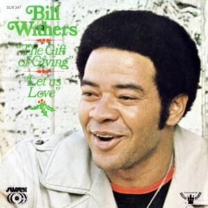 The Gift of Giving - Bill Withers