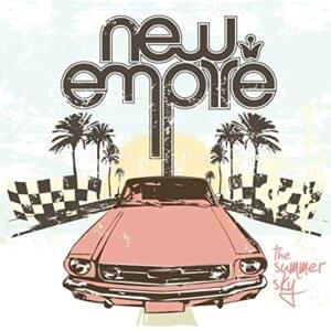 The Summer Sky - New Empire