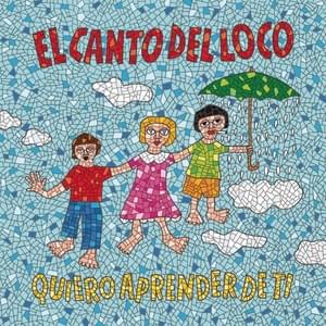 Quiero aprender de ti - El Canto del Loco