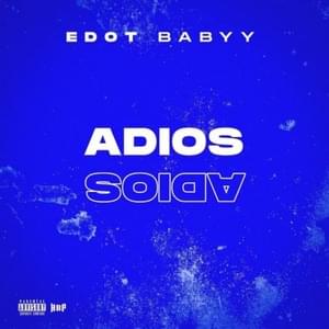 Adios - Edot Babyy