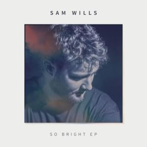 Light On Me - Sam Wills