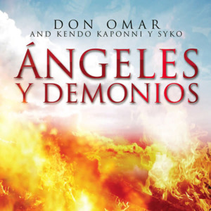 Ángeles y Demonios - Don Omar (Ft. Kendo Kaponi & Syko "El Terror")