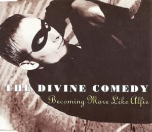 Becoming More Like Alfie - The Divine Comedy