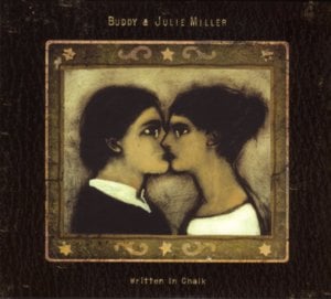 The Selfishness in Man - Buddy & Julie Miller (Ft. Emmylou Harris)