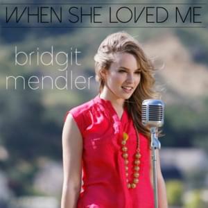 When She Loved Me - Bridgit Mendler