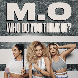 Who Do You Think Of? - M.O