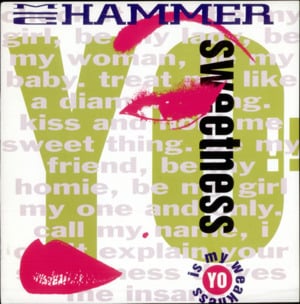 Yo!! Sweetness - MC Hammer