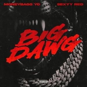 Big Dawg - Moneybagg Yo, Sexyy Red & CMG The Label