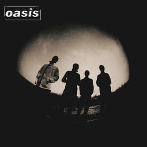 Won’t Let You Down - Oasis