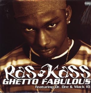 Ghetto Fabulous - Ras Kass (Ft. Dr. Dre & Mack 10)