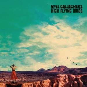 Black & White Sunshine - Noel Gallagher's High Flying Birds