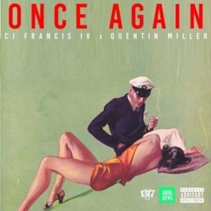 Once Again - CJ Francis IV (Ft. Quentin Miller)