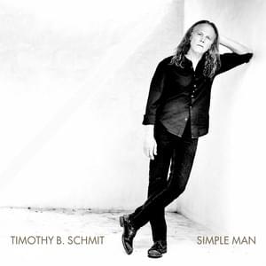 Simple Man - Timothy B. Schmit