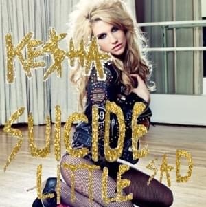 Suicide (Little Sad) - Kesha