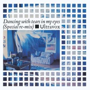 Dancing with Tears in My Eyes - Ultravox