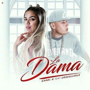 La Dama - KAROL G & Cosculluela