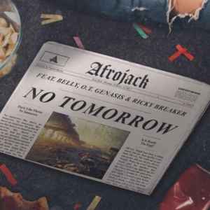 No Tomorrow - AFROJACK (Ft. Belly, O.T. Genasis & Ricky Breaker)