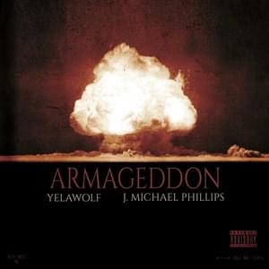 Armageddon - J. Michael Phillips & Yelawolf