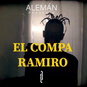 El Compa Ramiro - Alemán