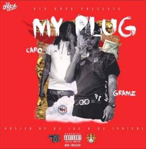 My Plug - Capo (GBE) (Ft. Capoe Gramz)