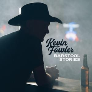 A Drinkin’ Song - Kevin Fowler (Ft. Cody Johnson & Roger Creager)