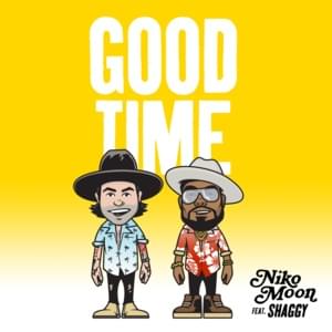 GOOD TIME (Remix) - Niko Moon (Ft. Shaggy)