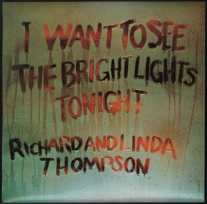 The End of the Rainbow - Richard & Linda Thompson