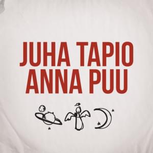 Planeetat, enkelit ja kuu - Juha Tapio (Ft. Anna Puu)