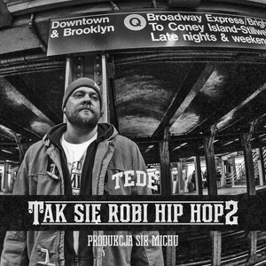 Tak Się Robi Hip Hop 2 - Tede