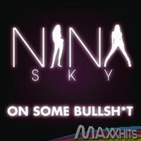 On Some Bullshit - Nina Sky