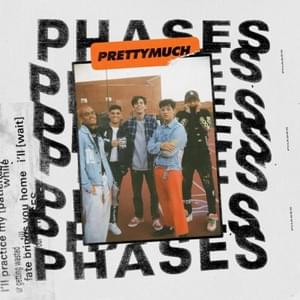 PRETTYMUCH - Phases (Filipino Translation) - Lyrxo Pagsasalin Sa Filipino