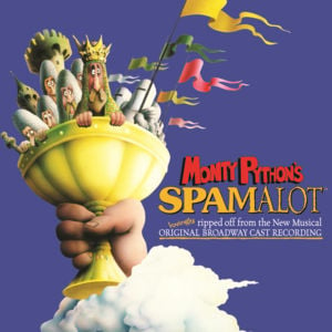 His Name Is Lancelot - Eric Idle (Ft. Christian Borle, Christopher Sieber, David Hyde Pierce, Ensemble of Spamalot & Hank Azaria)