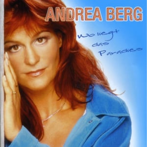 Wo liegt das Paradies? - Andrea Berg