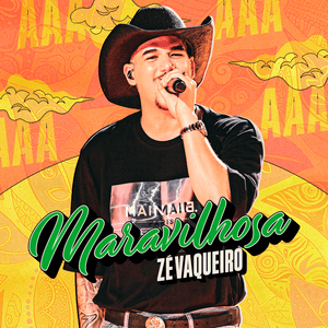 Maravilhosa (Ao Vivo) - Zé Vaqueiro