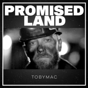 Promised Land - TobyMac