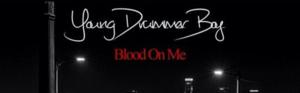 Blood On Me - Young Drummer Boy