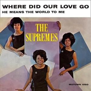 Where Did Our Love Go - The Supremes