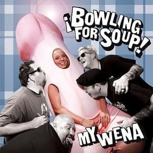 My Wena - Bowling for Soup